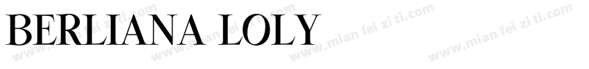 BERLIANA LOLY字体转换